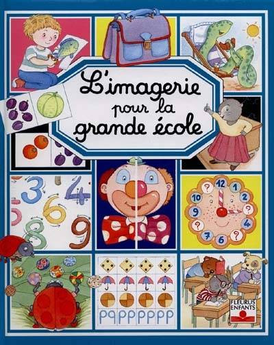 L'imagerie pour la grande école | Emilie Beaumont, Marie-Renée Pimont, Colette Hus-David