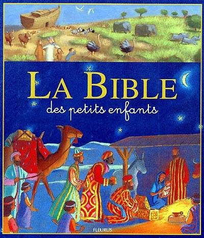 La bible des petits enfants | Karine-Marie, Christophe Raimbault, François Campagnac, Frédérick Mansot, Zad, Laurent Parienty