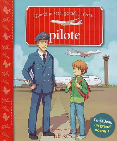 Quand je serai grand, je serai... pilote | Nathalie Somers, Juliette Fournier