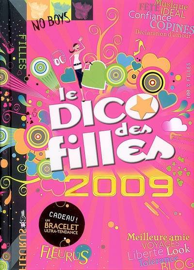 Le dico des filles 2009 | Dominique Alice Rouyer, Marianne Dupuy-Sauze