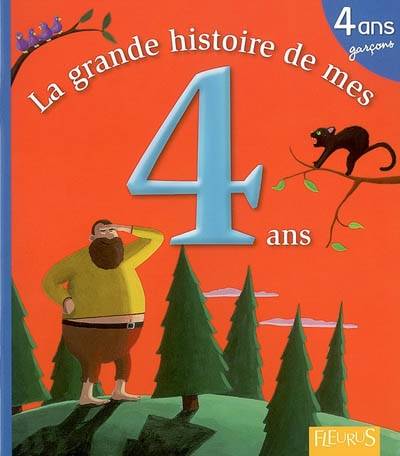 La grande histoire de mes 4 ans : garçons | Claire Renaud, Virginie Guerin