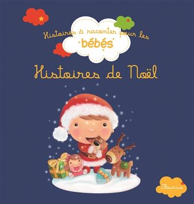 Histoires de Noël | Ghislaine Biondi, Delphine Bolin, Bénédicte Carboneill, Rosalinde Bonnet, Mélanie Grandgirard, Elen Lescoat