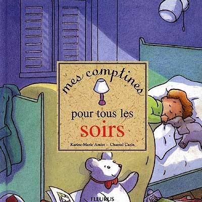 Mes comptines pour tous les soirs | Karine-Marie, Chantal Cazin, Chantal Cazin