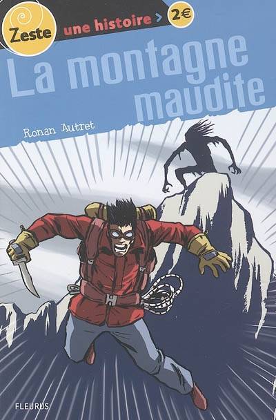 La montagne maudite | Ronan Autret, Patrick Deubelbeiss