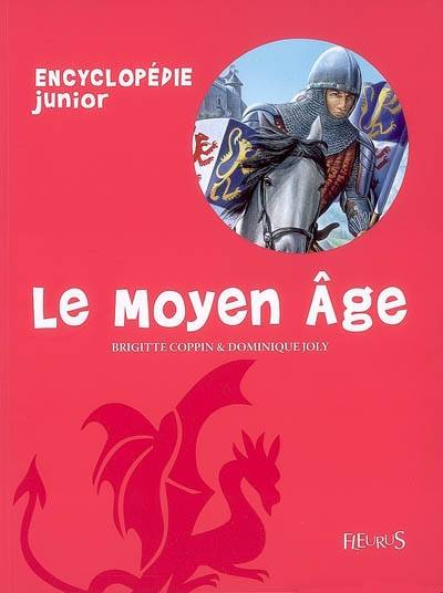 Moyen Age | Brigitte Coppin, Dominique Joly