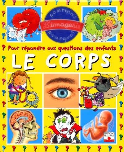 Le corps : pour répondre aux questions des enfants | Cathy Franco, Isabelle Rognoni