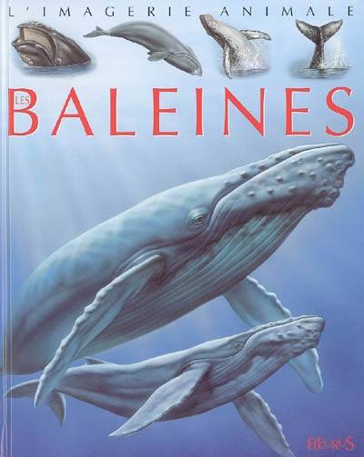 Les baleines | Agnès Vandewiele, Bernard Alunni, Marie-Christine Lemayeur, Jacques Dayan