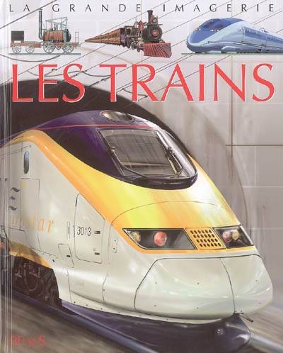 Les trains | Agnès Vandewiele, Pascal Laheurte, Pierre Bon