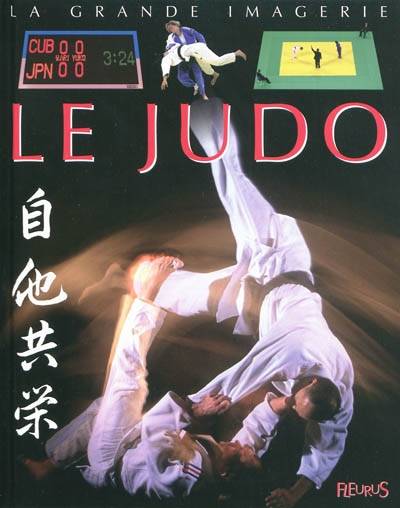 Le judo | Sylvie Deraime, Jacques Beaumont, Philippe Marin