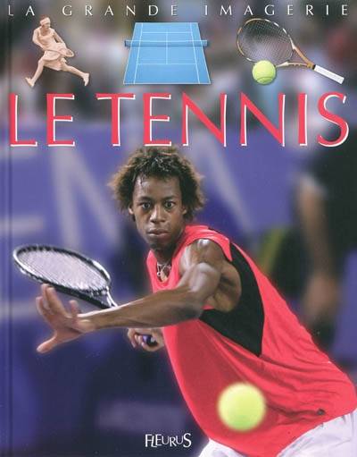 Le tennis | Jack Delaroche, Sylvie Deraime, Giampietro Costa