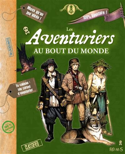 Les aventuriers au bout du monde | Christelle Chatel, Vincent Dutrait