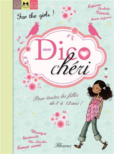 Mon dico chéri : my lovely book | Charlotte Grossetête, Dorothée Jost, Lionel Antoni