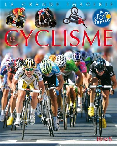 Le cyclisme | Jacques Beaumont, Christine Sagnier