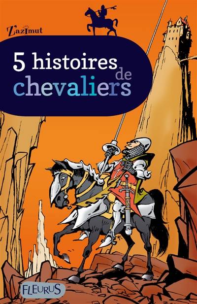 5 histoires de chevaliers | Brigitte Coppin, Victoire Labauge, Jean-Marc Ligny, Emmanuel Viau, André Benn