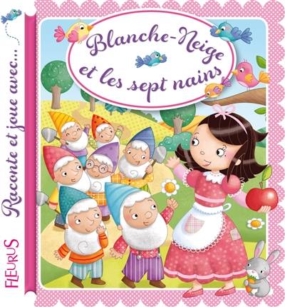 Blanche-Neige et les sept nains | Nathalie Belineau, Emilie Beaumont, Estelle Madeddu