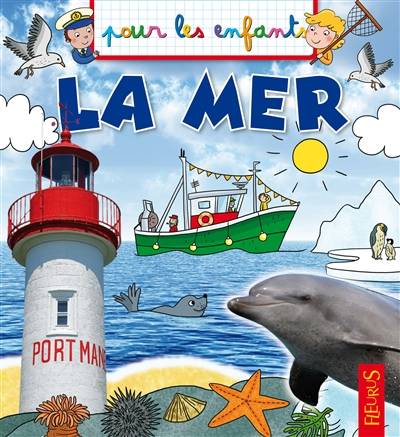 La mer | Jacques Beaumont, Emmanuelle Kecir-Lepetit, Lucile Ahrweiller