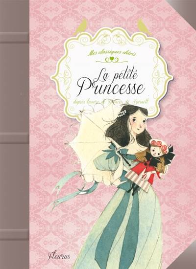 La petite princesse | Frances Hodgson Burnett, Nathalie Ragondet, Nathalie Chalmers