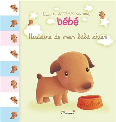 Histoire de mon bébé chien | Ghislaine Biondi, Elen Lescoat