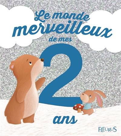 Le monde merveilleux de mes 2 ans : pour les garçons | Ghislaine Biondi, Elen Lescoat