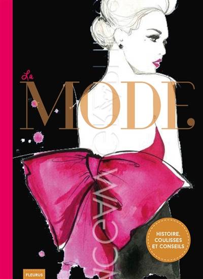 La mode : histoire, coulisses et conseils | Maud Gabrielson, Alix de Moussac