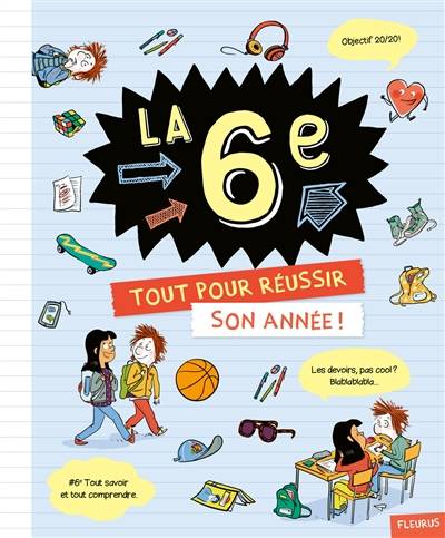 La 6e : tout pour réussir son année ! | Charlotte Grossetête, Zelda Zonk