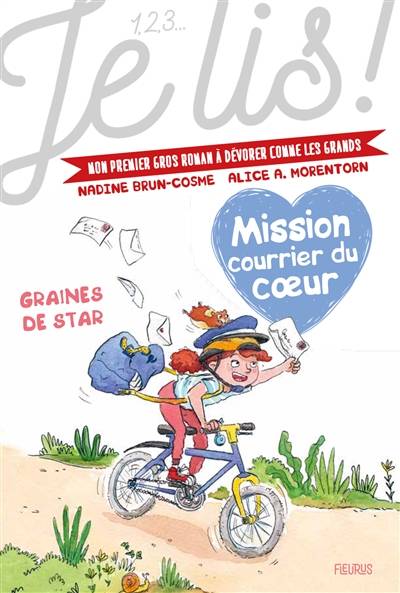 Mission courrier du coeur. Vol. 1. Graines de star | Nadine Brun-Cosme, Alice Morentorn