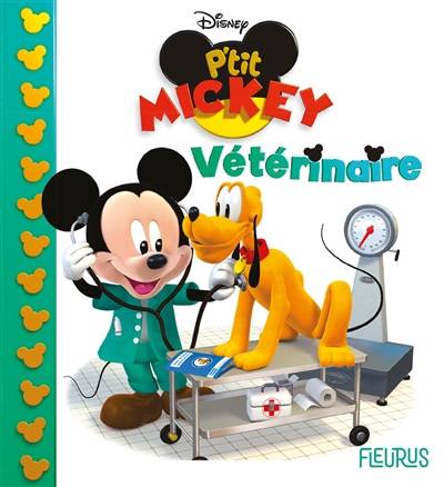 P'tit Mickey vétérinaire | Walt Disney company, Nathalie Bélineau, Alexis Nesme