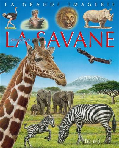 Animaux de la savane | Jacques Beaumont, Emilie Beaumont, Bernard Alunni, Marie-Christine Lemayeur