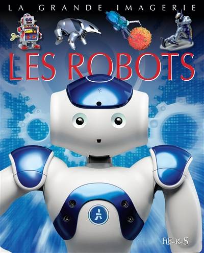 Les robots | Jack Delaroche, Cathy Franco, Jacques Dayan