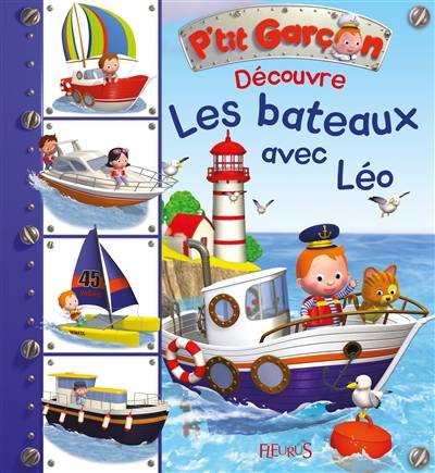 Découvre les bateaux avec Léo | Nathalie Bélineau, Emilie Beaumont, Alexis Nesme