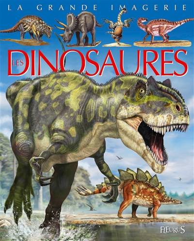 Les dinosaures | Emilie Beaumont, Agnès Vandewiele, Franco Tempesta