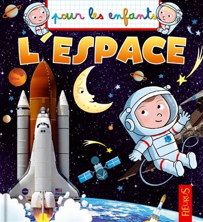 L'espace | Jacques Beaumont, Emmanuelle Kecir-Lepetit, Francois Daniel, Anne de Chambourcy