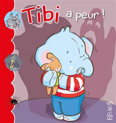 Tibi. Vol. 8. Tibi a peur ! | Jacques Beaumont, Emilie Beaumont, Valerie Coeugniet, Aky-Aka creations