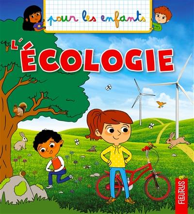 L'écologie | Emmanuelle Kecir-Lepetit, Alice Turquois