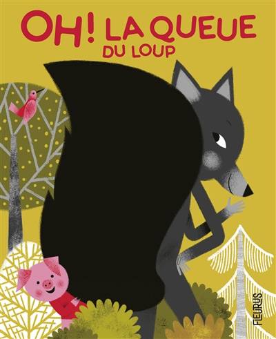 Oh ! La queue du loup | Emmanuelle Kecir-Lepetit, Geraldine Cosneau