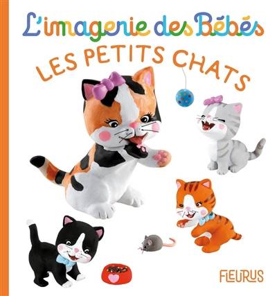 Les petits chats | Emilie Beaumont, Nathalie Belineau, Christelle Mekdjian, Rene Brassart