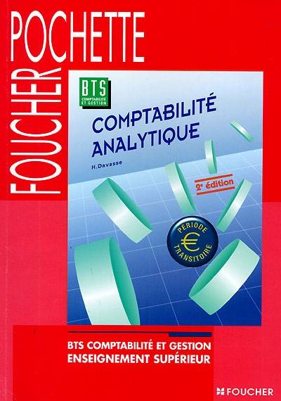 Comptabilité analytique : BTS comptabilité et gestion, enseignement supérieur | Henri Davasse