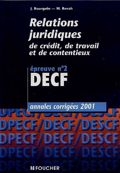 Relations juridiques : DECF, épreuve n°2 | Jocelyne Bourgoin, Michel Revah