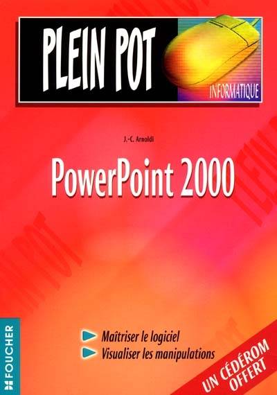 PowerPoint 2000 | Jean-Claude Arnoldi