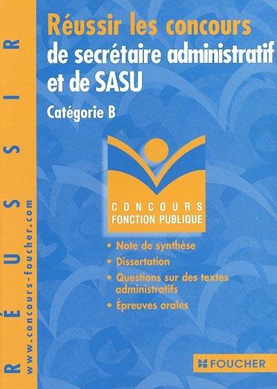 Réussir les concours de secrétaire administratif et de SASU : catégorie B | Elisabeth Chaperon, Gerard Terrien, Gerard Vial