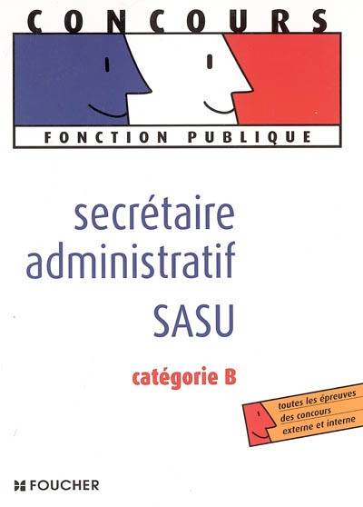 Secrétaire administratif SASU : catégorie B | Elisabeth Chaperon, Gérard Terrien, Gérard Vial