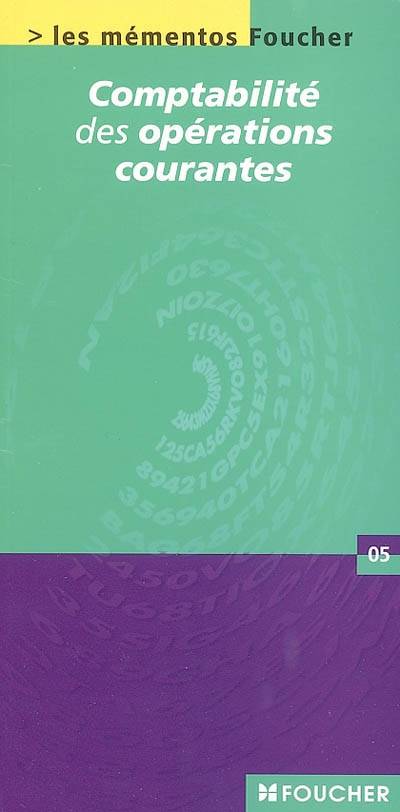 Comptabilité des opérations courantes : conforme au plan comptable général | Charles Senot, Ginette Frossard