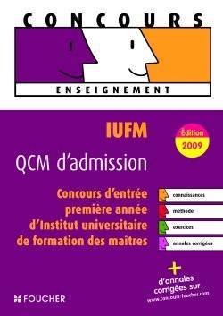 IUFM, QCM d'admission : concours d'entrée en 1re année d'Institut universitaire de formation des maîtres | Thierry Marquetty, Denise Laurent, Anne Ducastel