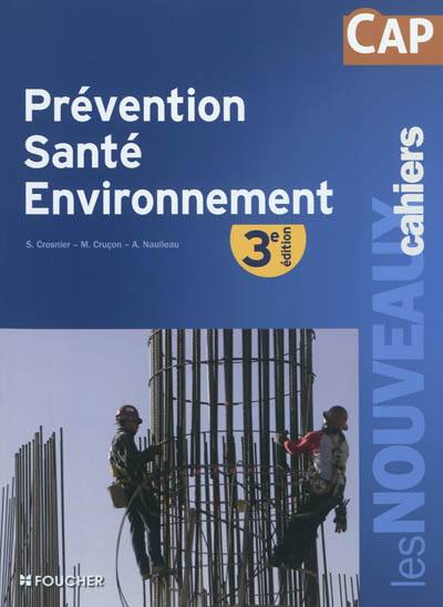 Prévention, santé, environnement, CAP | Sylvie Crosnier, Marie Lise Crucon, Annie Naulleau