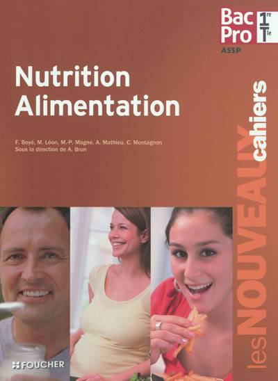 Nutrition, alimentation, bac pro 1re, terminale, ASSP | A. Brun