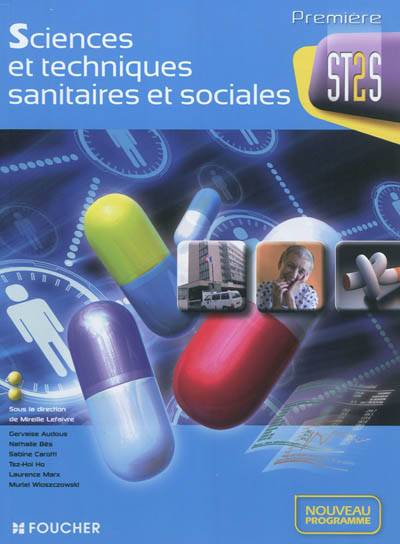 Sciences et techniques sanitaires et sociales première ST2S | Mireille Lefaivre