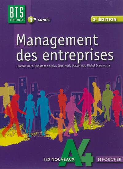 Management des entreprises, BTS tertiaires 1re année | Laurent Izard, Christophe Kreiss, Jean-Marie Massonnat, Michel Scaramuzza