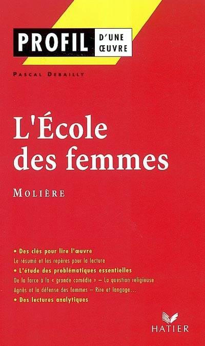 L'école des femmes (1662), Molière | Pascal Debailly