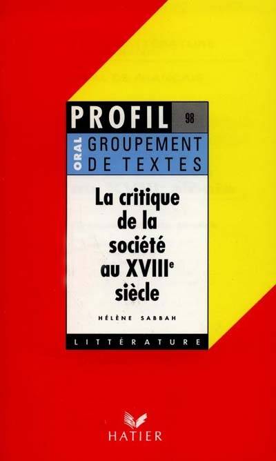 La critique de la société au XVIIIe siècle | Hélène Sabbah