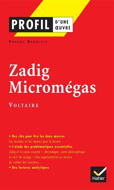 Zadig (1748) et Micromégas (1752), Voltaire | Pascal Debailly